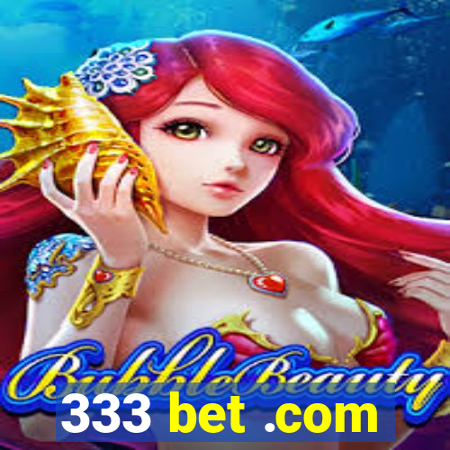 333 bet .com